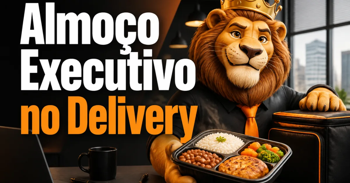 Almoço Executivo no Delivery