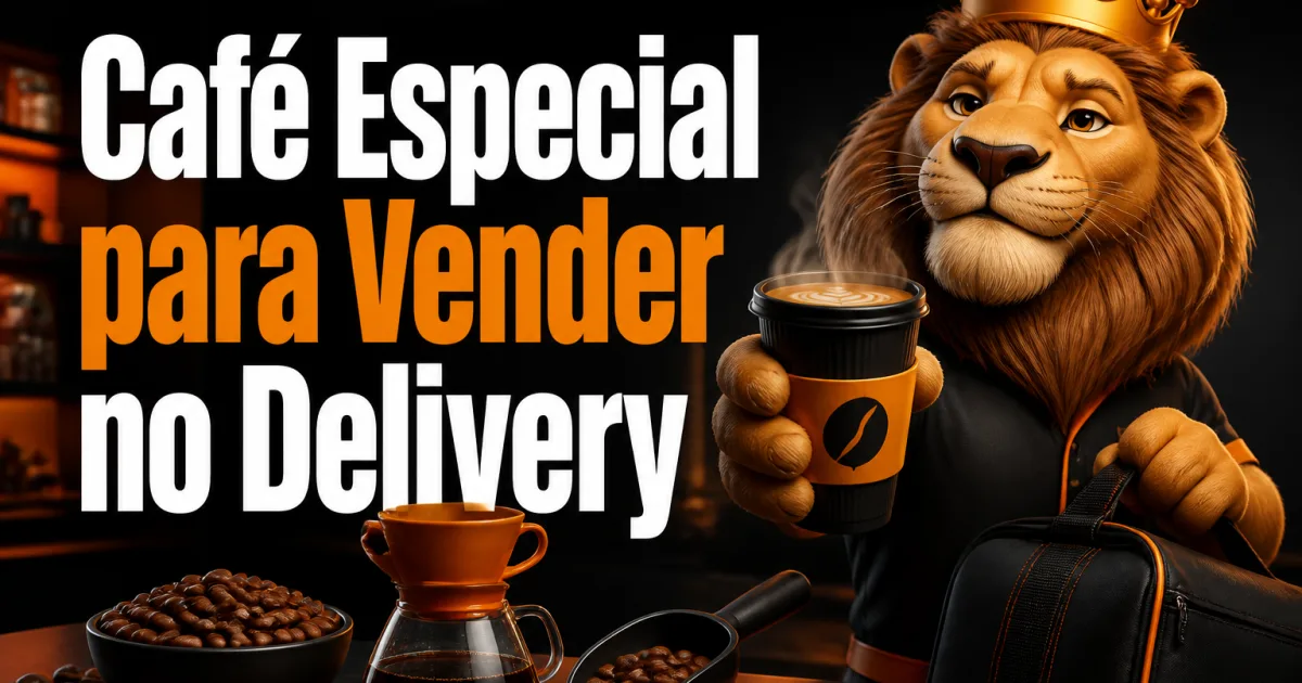 Café Especial para Vender no Delivery