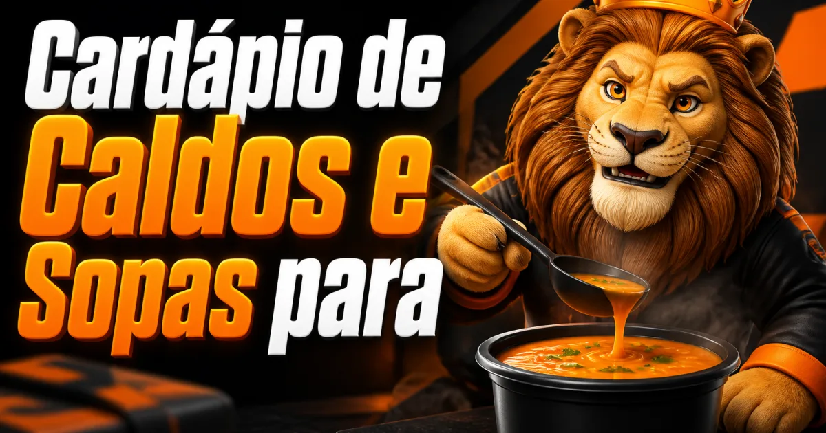 Cardápio de Caldos e Sopas para