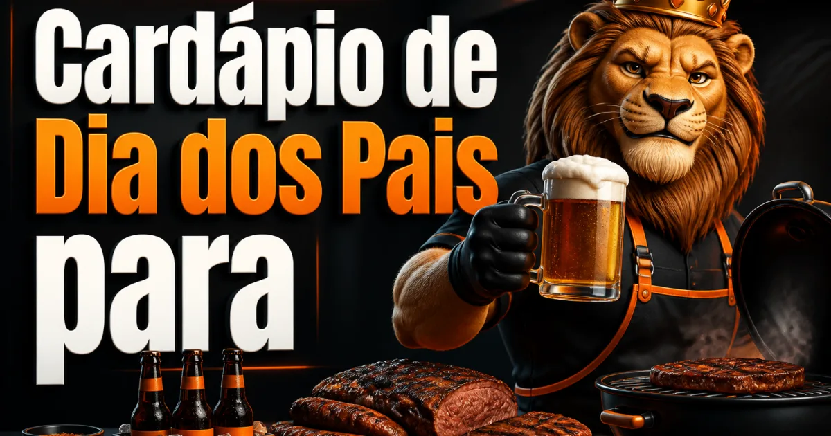 Cardápio de Dia dos Pais para