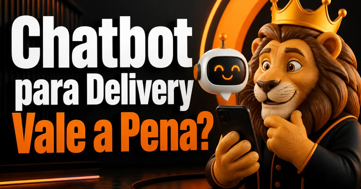 Chatbot para Delivery Vale a Pena?