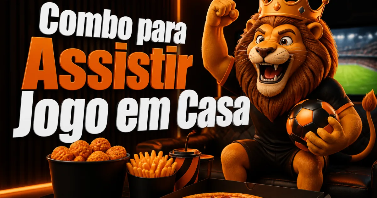 Combo para Assistir Jogo em Casa