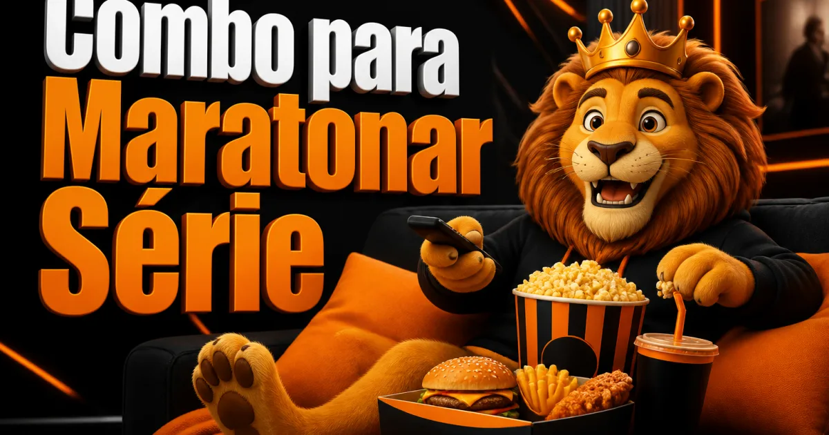 Combo para Maratonar Série