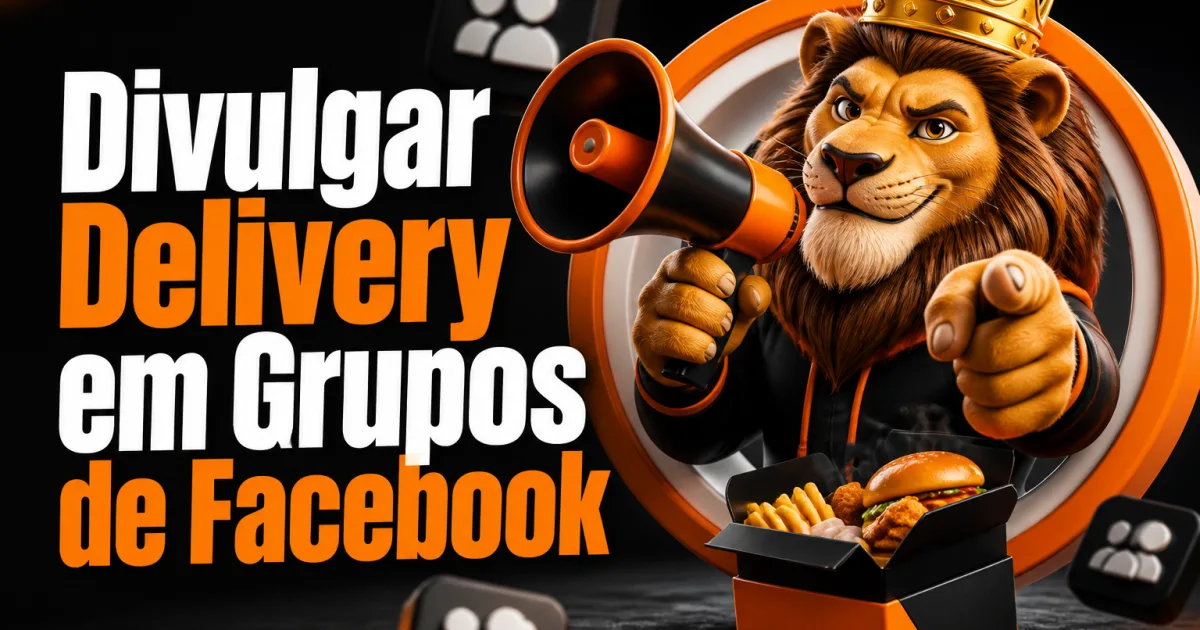 Divulgar Delivery em Grupos de Facebook