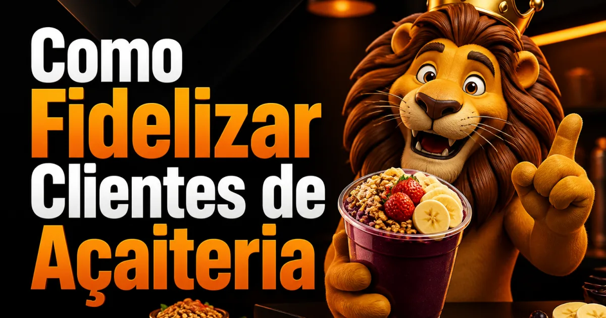 Como Fidelizar Clientes de Açaiteria