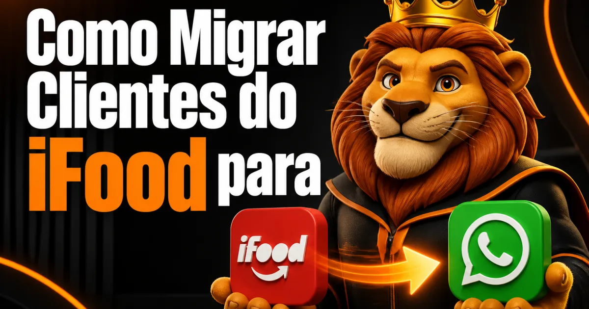 Como Migrar Clientes do iFood para