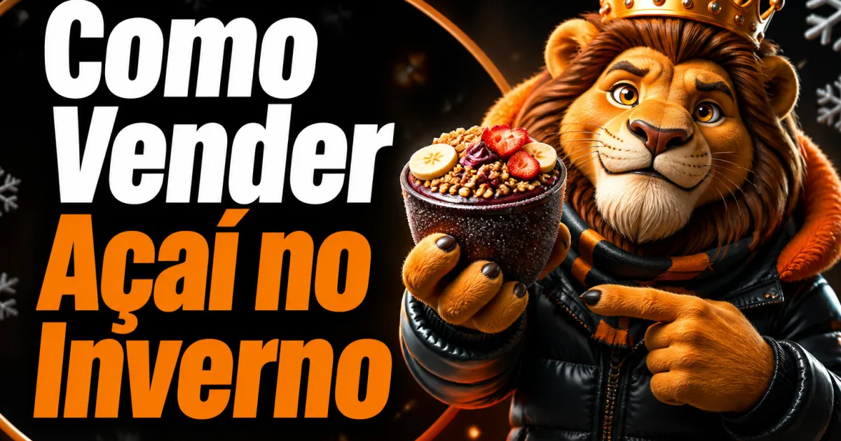 Como Vender Açaí no Inverno