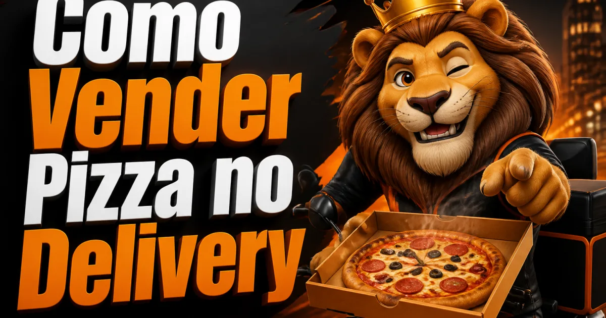Como Vender Pizza no Delivery