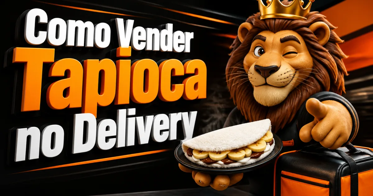 Como Vender Tapioca no Delivery
