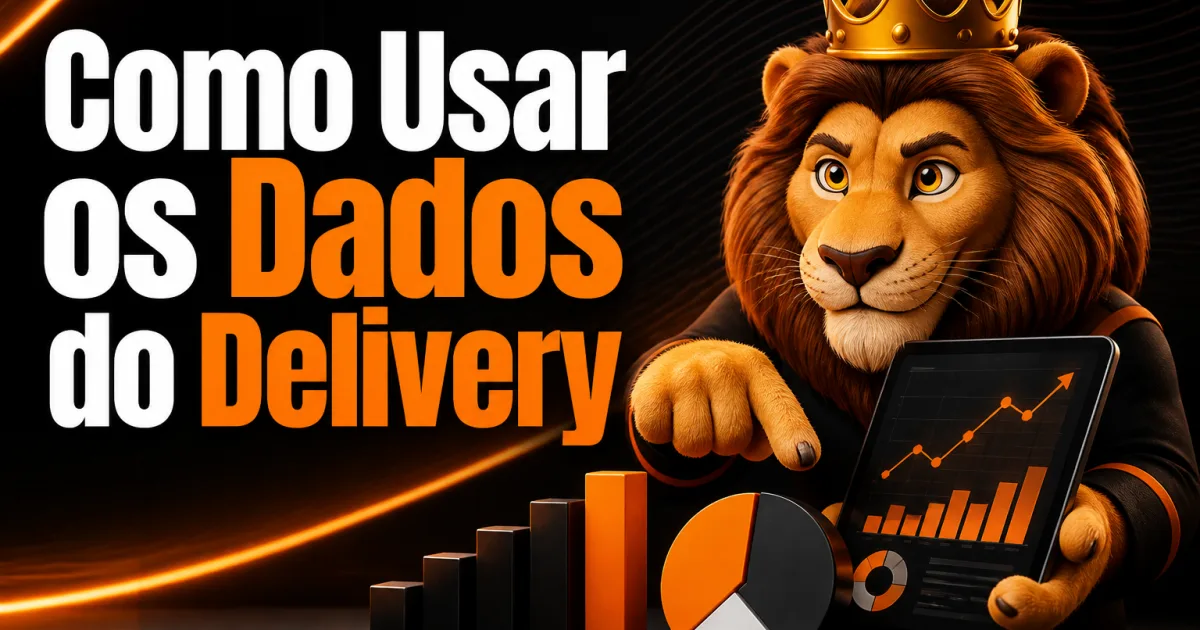 Como Usar os Dados do Delivery