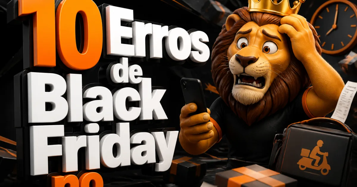 10 Erros de Black Friday no