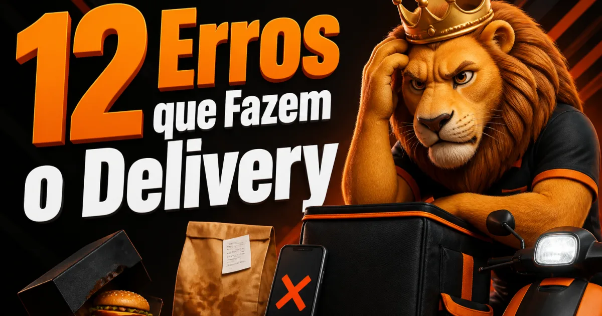 12 Erros que Fazem o Delivery