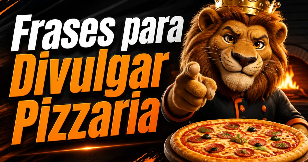 Frases para Divulgar Pizzaria