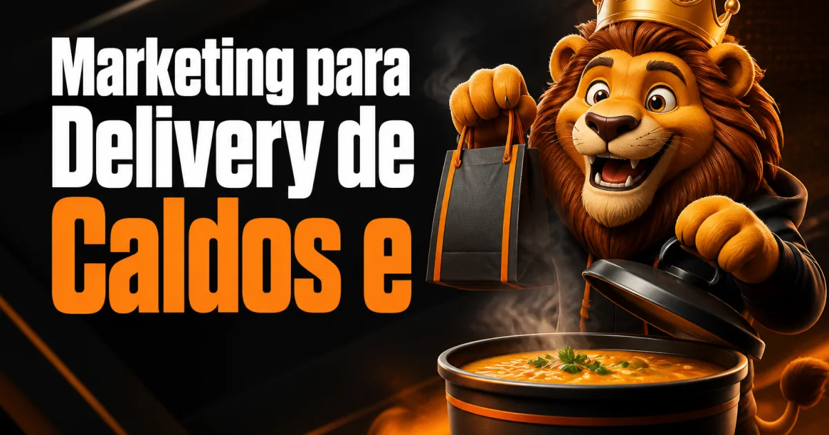Marketing para Delivery de Caldos e