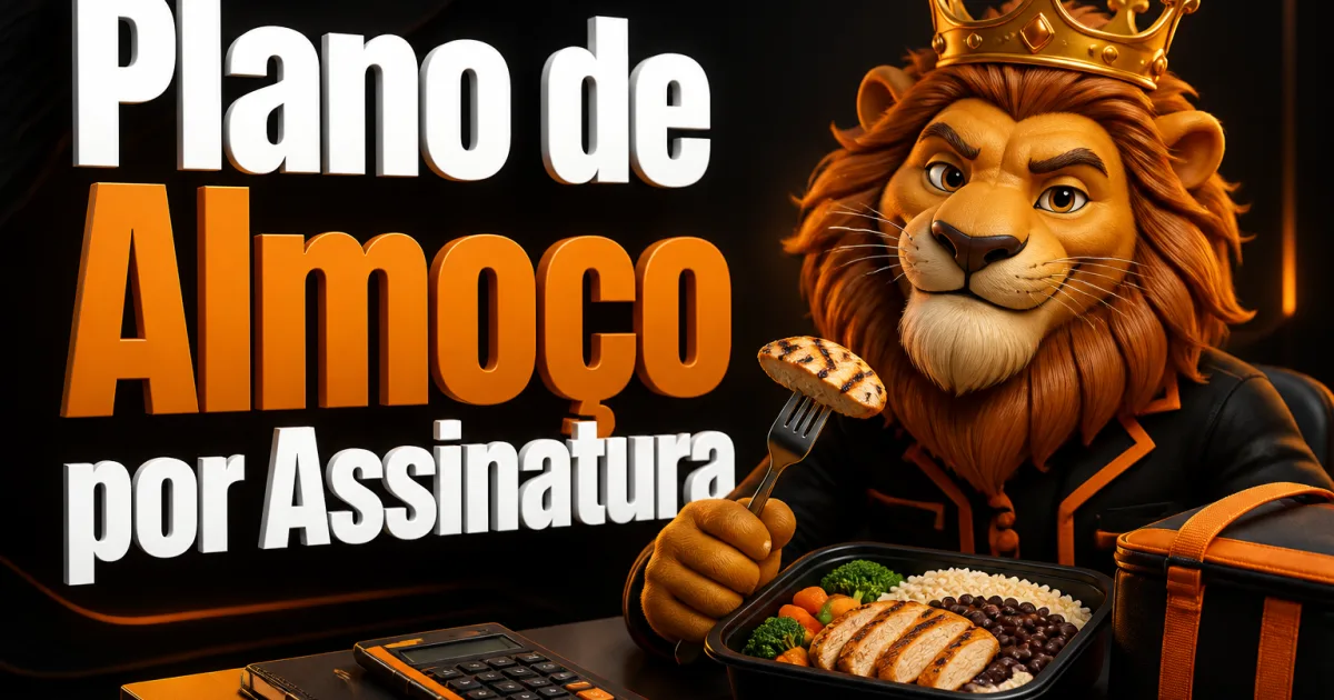 Plano de Almoço por Assinatura