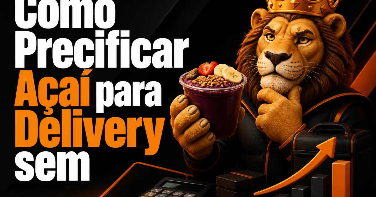 Como Precificar Açaí para Delivery sem