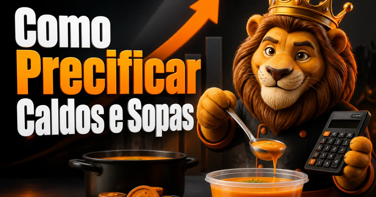 Como Precificar Caldos e Sopas
