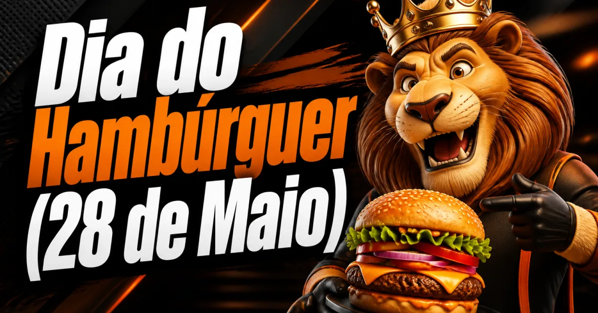 Dia do Hambúrguer (28 de Maio)