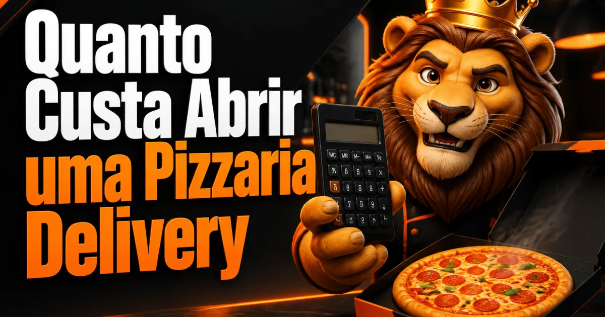 Quanto Custa Abrir uma Pizzaria Delivery