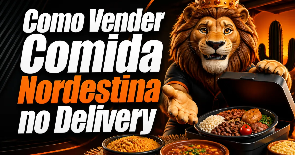 Como Vender Comida Nordestina no Delivery