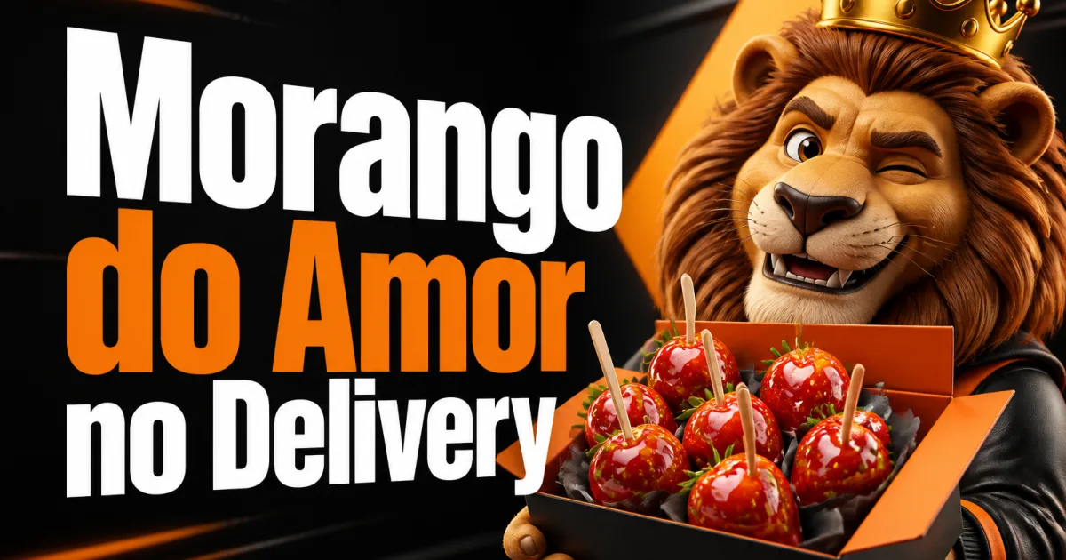 Morango do Amor no Delivery